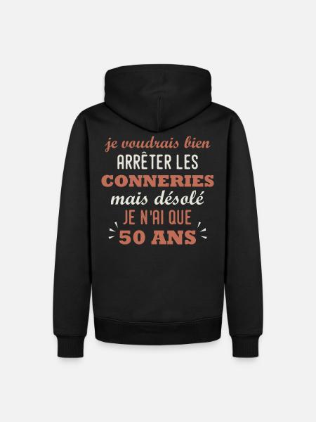 50 ans - anniversaire 50 ans citation humour - Sweat à capuche Premium bio Homme - noir