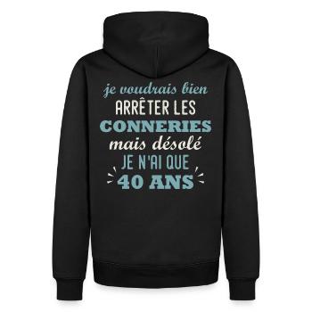 40 ans - anniversaire 40 ans citation humour - Sweat à capuche Premium bio Homme - noir - Dos - Nico (187cm)