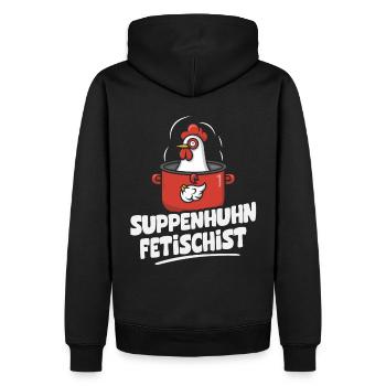 Suppen Huhn Suppenhuhn Fetischist Gockel Eintopf - Männer Premium Bio Hoodie - Schwarz - Hinten - Nico (187cm)