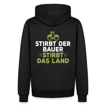 Stirbt der Bauer Stirbt das Land - Männer Premium Bio Hoodie - Schwarz - Hinten - Nico (187cm)