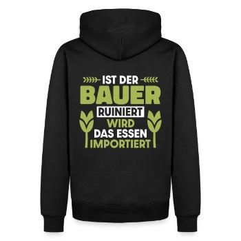 Ist der Bauer ruiniert wird das Essen importiert - Männer Premium Bio Hoodie - Schwarz - Hinten - Nico (187cm)