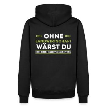 Ohne Landwirtschaft wärst du hungrig, nackt und nü - Männer Premium Bio Hoodie - Schwarz - Hinten - Nico (187cm)