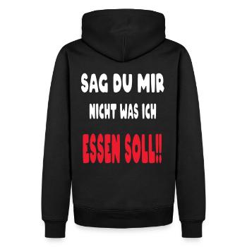 Sag du mir nicht was ich Essen Soll! funny t-shirt - Männer Premium Bio Hoodie - Schwarz - Hinten - Nico (187cm)