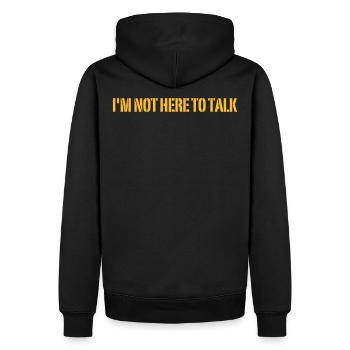I'm Not Here To Talk - Sweat à capuche Premium bio Homme - noir - Dos - Nico (187cm)