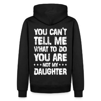 Du hast mir gar nichts zu sagen! - Tochter Design - Männer Premium Bio Hoodie - Schwarz - Hinten - Nico (187cm)