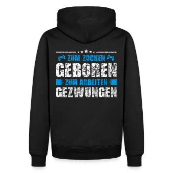 Zum Zocken geboren zum Arbeiten gezwungen - Männer Premium Bio Hoodie - Schwarz - Hinten - Nico (187cm)