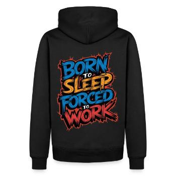 Geboren zum Schlafen Gezwungen zu arbeiten Lustiges faules Design - Männer Premium Bio Hoodie - Schwarz - Hinten - Nico (187cm)