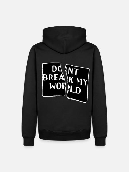 dont break my world - Sweat à capuche Premium bio Homme - noir