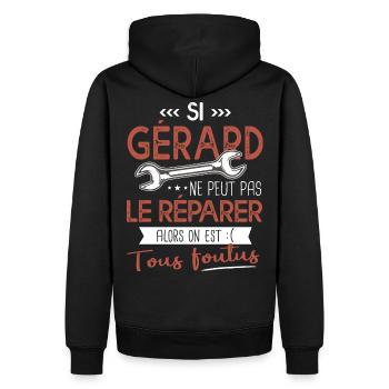 Si Gérard ne peut pas le réparer on est foutus - Sweat à capuche Premium bio Homme - noir - Dos - Nico (187cm)
