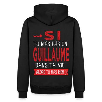 tu n as pas un Guillaume dans ta vie Cadeau Humour - Sweat à capuche Premium bio Homme - noir - Dos - Nico (187cm)