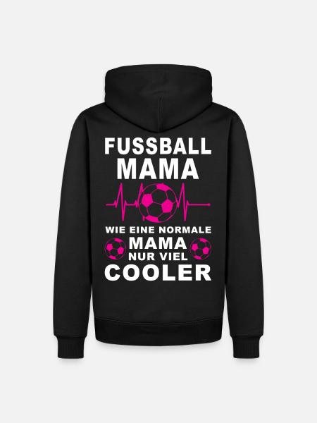 Fußball Mama viel cooler Spruch Geschenkidee - Männer Premium Bio Hoodie - Schwarz