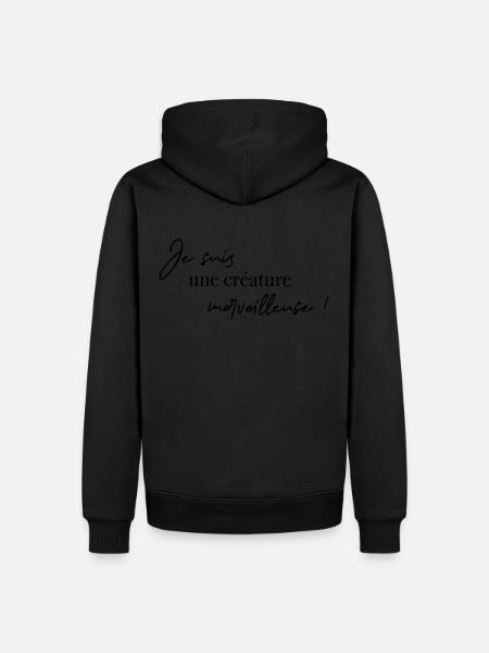 Je suis une créature merveilleuse - Sweat à capuche Premium bio Homme - noir
