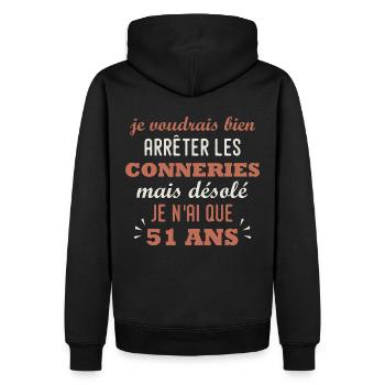 arrêter les conneries 51 ans humour anniversaire - Sweat à capuche Premium bio Homme - noir - Dos - Nico (187cm)
