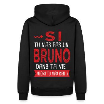 Si tu n as pas un Bruno dans ta vie Cadeau Humour - Sweat à capuche Premium bio Homme - noir - Dos - Nico (187cm)