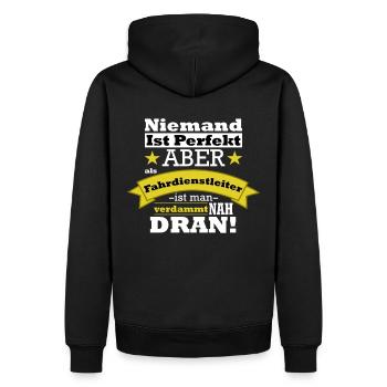 Niemand ist Perfekt, aber als Fahrdienstleiter... - Männer Premium Bio Hoodie - Schwarz - Hinten - Nico (187cm)