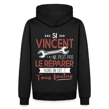 Si Vincent ne peut pas le réparer on est foutus - Sweat à capuche Premium bio Homme - noir - Dos - Nico (187cm)