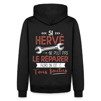 Si Hervé ne peut pas le réparer on est foutus - Sweat à capuche Premium bio Homme - noir - Dos - Nico (187cm)