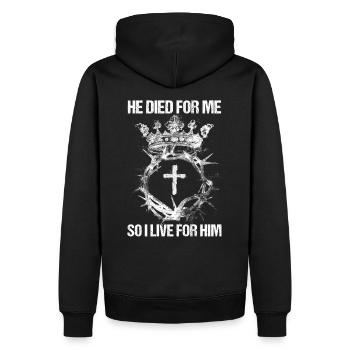 He Died For Me So I live For Him I Jesus - Männer Premium Bio Hoodie - Schwarz - Hinten - Nico (187cm)