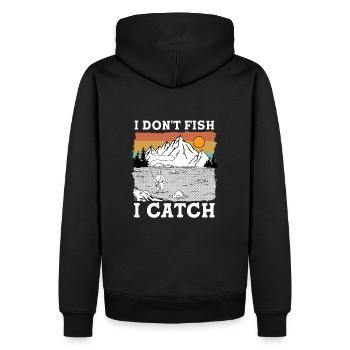 I don't fish i catch I Funny Fishing Quote - Männer Premium Bio Hoodie - Schwarz - Hinten - Nico (187cm)