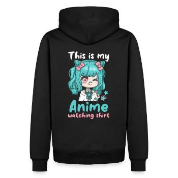 This Is My Anime Watching Shirt I Cute Kawaii Girl - Männer Premium Bio Hoodie - Schwarz - Hinten - Nico (187cm)