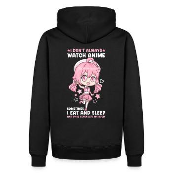 I Don't Always Watch Anime I Manga Kawaii Otaku - Männer Premium Bio Hoodie - Schwarz - Hinten - Nico (187cm)