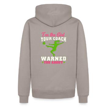 Im the Girl your Coach warned you about football - Men’s Premium Organic Hoodie - taupe - Back - Nico (187cm)