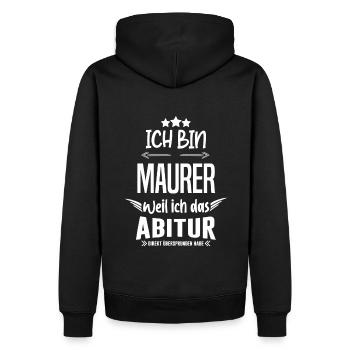 Ich bin Maurer Abitur Arbeit Job Humor - Männer Premium Bio Hoodie - Schwarz - Hinten - Nico (187cm)