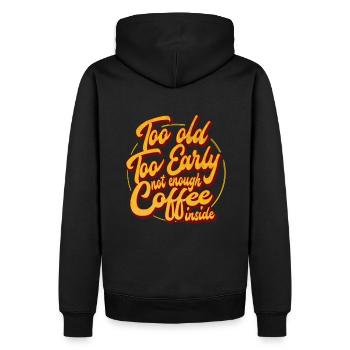 Trop vieux, trop tôt, pas assez de café à l’intérieur - Sweat à capuche Premium bio Homme - noir - Dos - Nico (187cm)