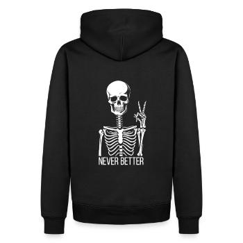 Sarkastisches Never Better Skelett T-shirt - Männer Premium Bio Hoodie - Schwarz - Hinten - Nico (187cm)