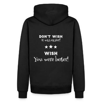 Motivation Saying Wish You were better - Men’s Premium Organic Hoodie - black - Back - Nico (187cm)