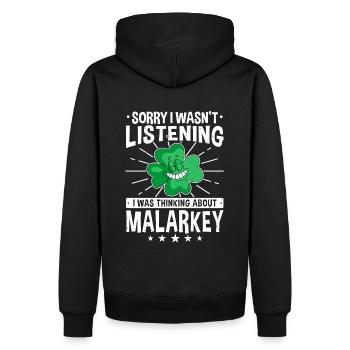 Sorry I Wasn't Listening Thinking About Malarkey - Men’s Premium Organic Hoodie - black - Back - Nico (187cm)