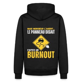 Le panneau disait faites un burnout humour voiture - Sweat à capuche Premium bio Homme - noir - Dos - Nico (187cm)