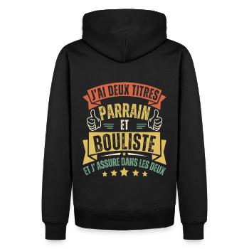 J' ai deux titres parrain et bouliste pétanque - Sweat à capuche Premium bio Homme - noir - Dos - Nico (187cm)