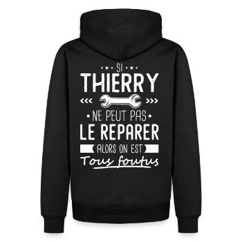 Si Thierry ne peut pas le réparer on est foutus - Sweat à capuche Premium bio Homme - noir - Dos - Nico (187cm)