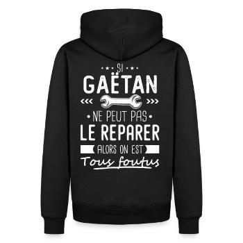 Si Gaëtan ne peut pas le réparer on est foutus - Sweat à capuche Premium bio Homme - noir - Dos - Nico (187cm)