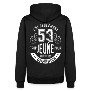 53 ans trop jeune humour anniversaire 53 ans - Sweat à capuche Premium bio Homme - noir - Dos - Nico (187cm)