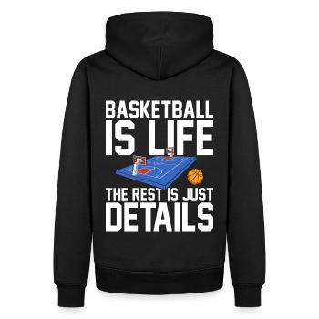 Basketball Is Life The Rest Is Just Details for - Men’s Premium Organic Hoodie - black - Back - Nico (187cm)