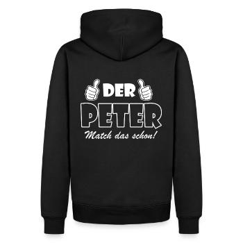 Der Peter match das schon - Männer Premium Bio Hoodie - Schwarz - Hinten - Nico (187cm)
