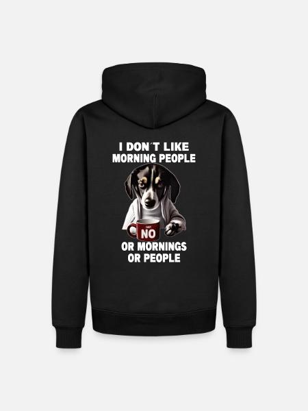 Dont like morning people Mürrische Lustige Hund - Ekologisk premiumluvtröja herr - svart