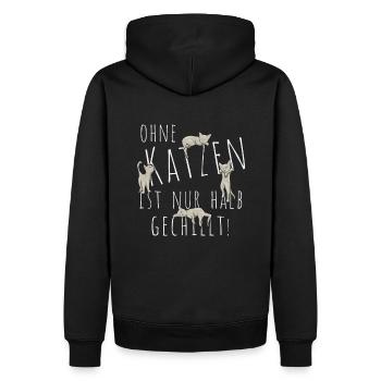 Ohne Katzen ist nur halb gechillt! Katzenleben Fun - Männer Premium Bio Hoodie - Schwarz - Hinten - Nico (187cm)