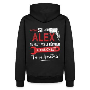 Si Alex ne peut pas le réparer on est foutus - Sweat à capuche Premium bio Homme - noir - Dos - Nico (187cm)