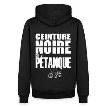 Pétanque ceinture noire Humour petanque - Sweat à capuche Premium bio Homme - noir - Dos - Nico (187cm)