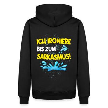 Ich ironiere bis zum Sarkasmus zweideutig - Männer Premium Bio Hoodie - Schwarz - Hinten - Nico (187cm)