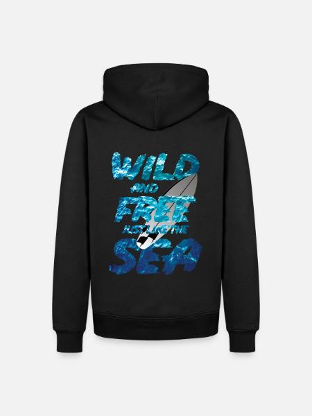 Wild and Free just like the Sea - Männer Premium Bio Hoodie - Schwarz