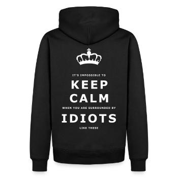 Drôle gardez le calme Idiots Conception - Sweat à capuche Premium bio Homme - noir - Dos - Nico (187cm)