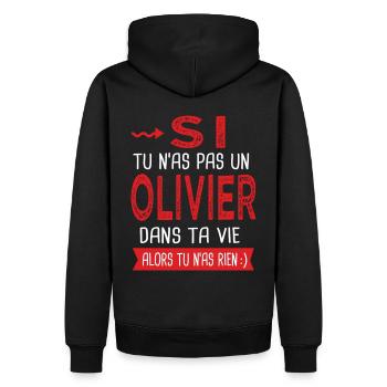Olivier Si tu n as pas un Olivier dans ta vie - Sweat à capuche Premium bio Homme - noir - Dos - Nico (187cm)