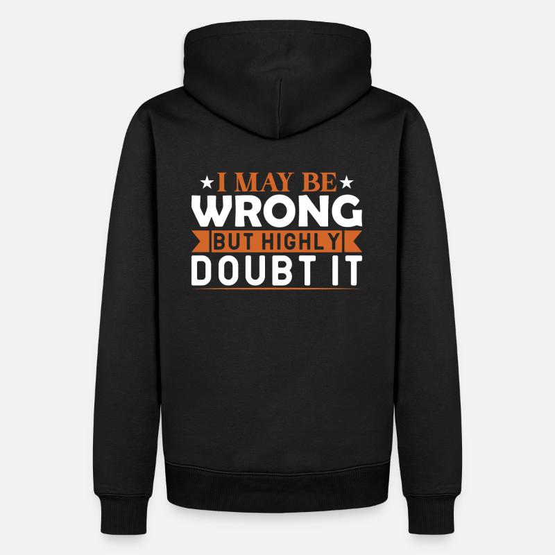 Confident Doubt Tee: Mutig sicher - Männer Premium Bio Hoodie - Schwarz
