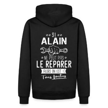 Si Alain ne peut pas le réparer on est foutus - Sweat à capuche Premium bio Homme - noir - Dos - Nico (187cm)