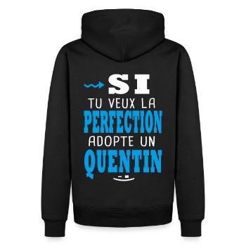 Si tu veux la perfection adopte un Quentin Cadeaux - Sweat à capuche Premium bio Homme - noir - Dos - Nico (187cm)