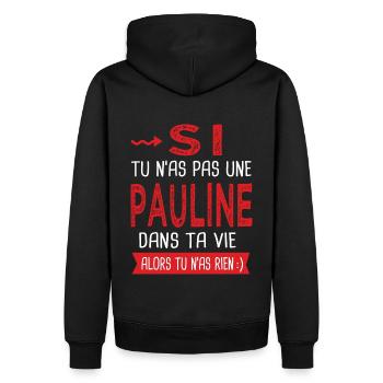 Pauline Si tu n as pas une Pauline dans ta vie - Sweat à capuche Premium bio Homme - noir - Dos - Nico (187cm)